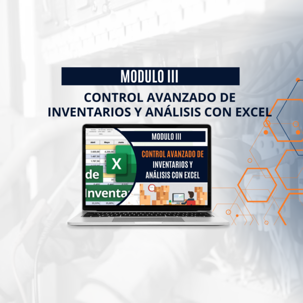 CONTROL AVANZADO DE INVENTARIOS Y ANÁLISIS CON EXCEL